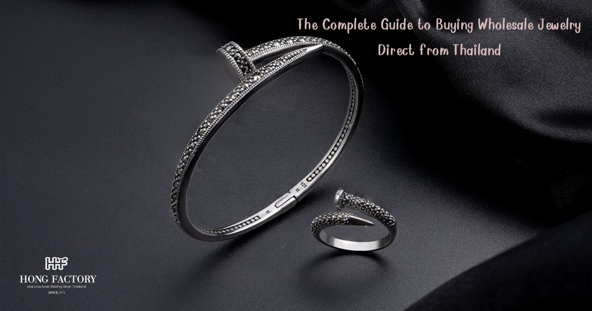 The Complete Guide to Buying Wholesale Jewelry Direct from Thailand
