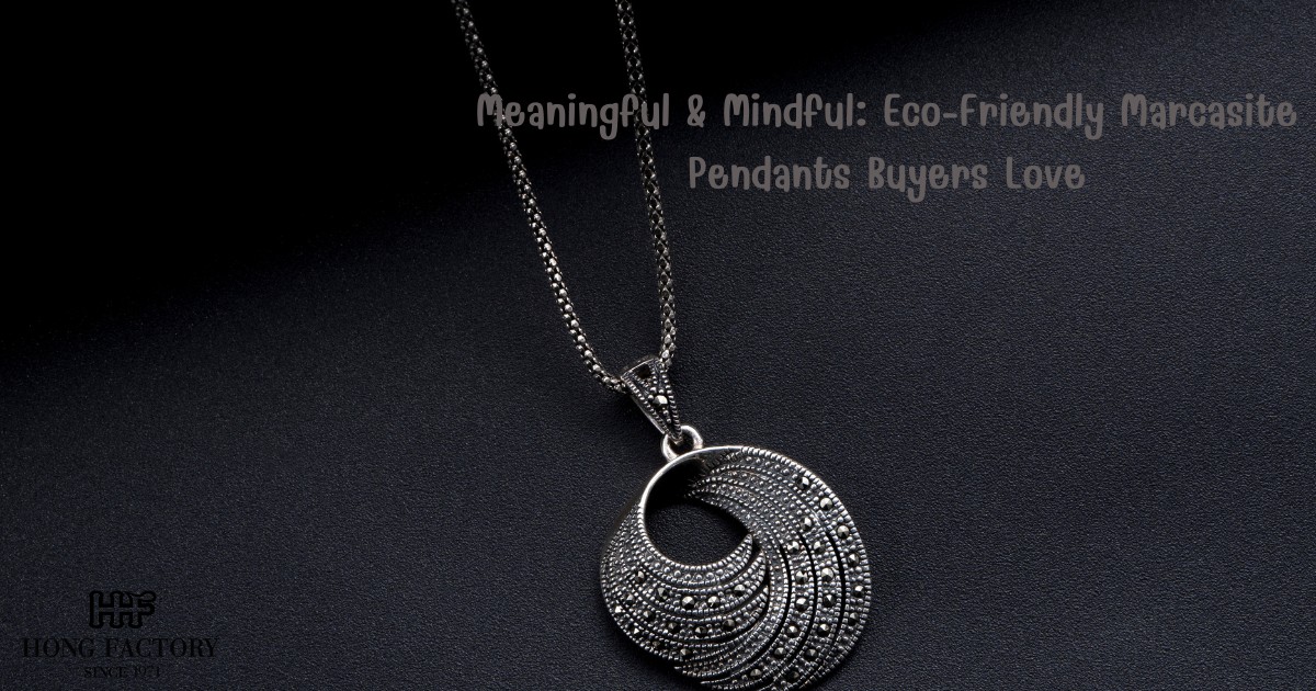 Meaningful & Mindful: Eco-Friendly Marcasite Pendants Buyers Love