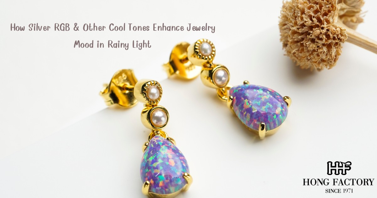 How Silver RGB & Other Cool Tones Enhance Jewelry Mood in Rainy Light