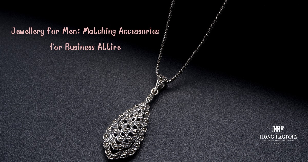 Jewelry for Men: Matching Accessories for Business Attire