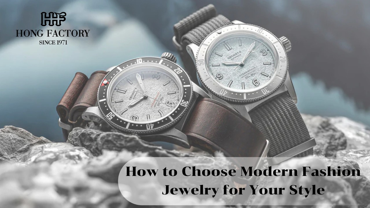How to Choose Modern Fashion Jewelry for Your Style