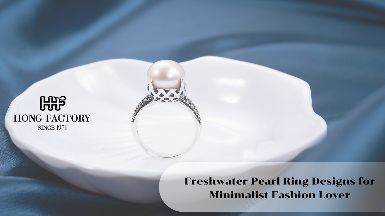 Freshwater Pearl Ring Designs for Minimalist Fashion Lover