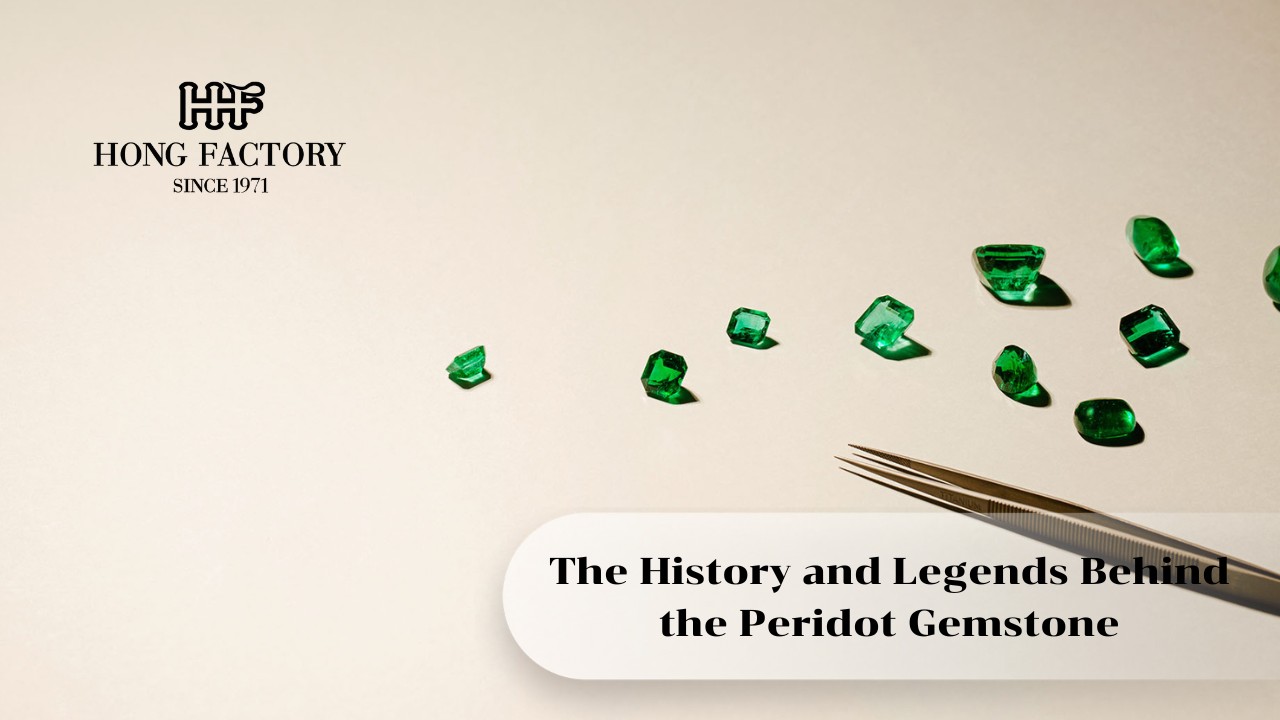 The History and Legends Behind the Peridot Gemstone