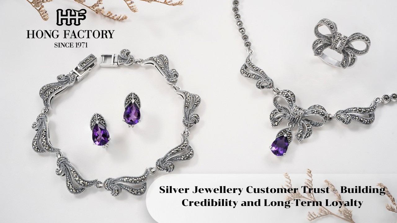 Silver Jewellery Customer Trust – Building Credibility and Long-Term Loyalty