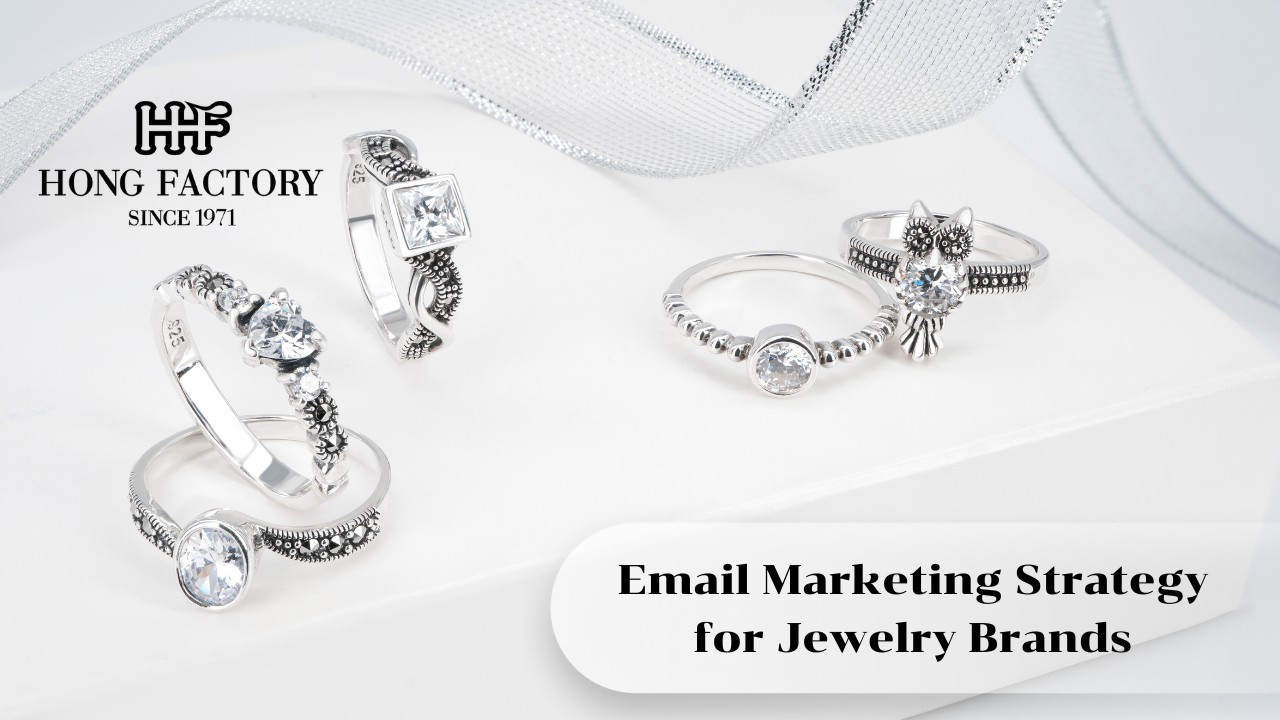 Email Marketing Strategy for Jewelry Brands