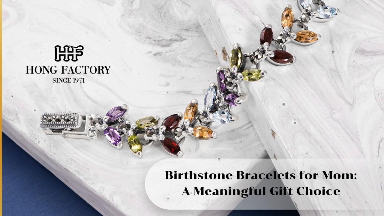 Birthstone Bracelets for Mom: A Meaningful Gift Choice