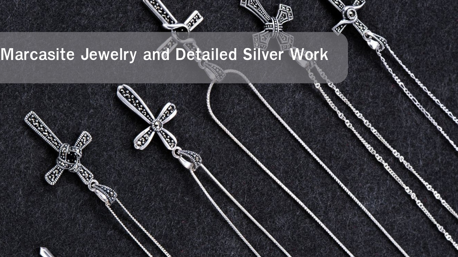 Marcasite Jewelry and Detailed Silver Work