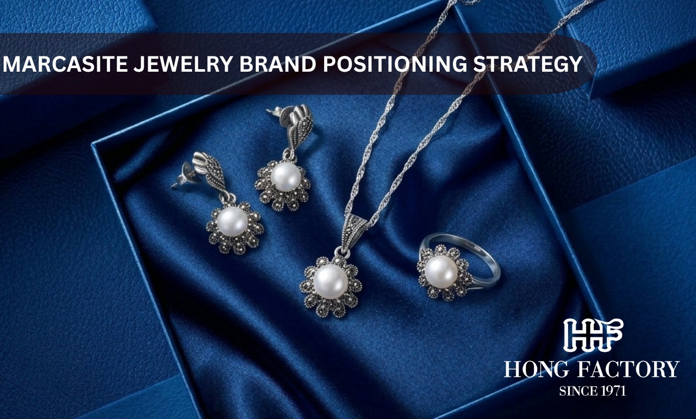 Marcasite Jewelry brand positioning strategy