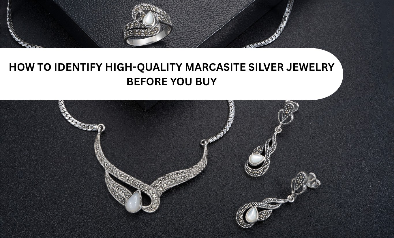 How to Identify High-Quality Marcasite Silver Jewelry Before You Buy